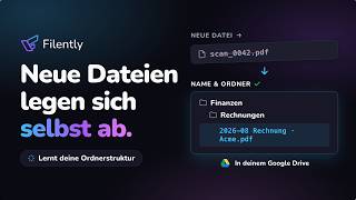 Neue Dokumente in Google Drive automatisch umbenennen und ablegen | Filently