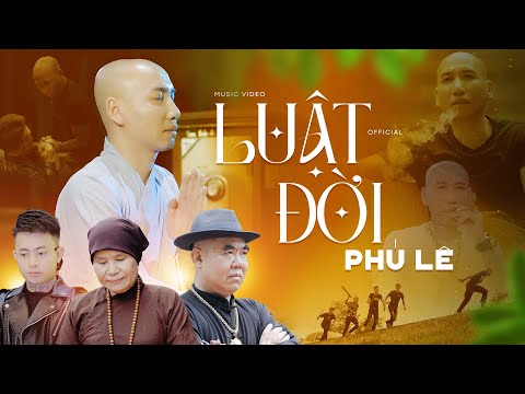 Luật Đời  - Phú Lê | OFFICIAL MUSIC VIDEO