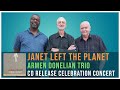Armen Donelian Trio Plays Janet Left The Planet