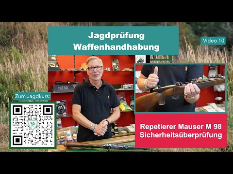 Sicherheitskontrolle Repetierer System Mauser M 98 - Waffenhandhabung für Jagdschule & Jägerprüfung