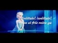 Frozen: El Reino del Hielo - ¡Suéltalo! (Letra)