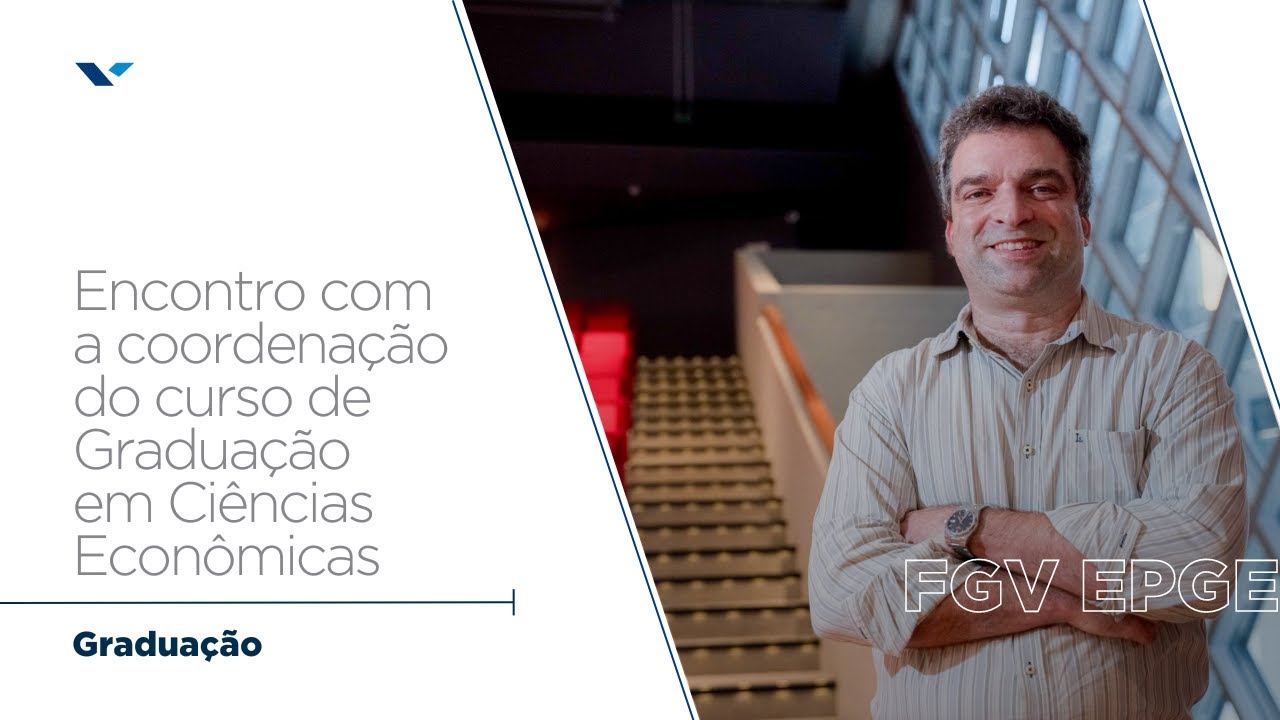 FGV EPGE | Encontro com a coordenação do curso de Graduação