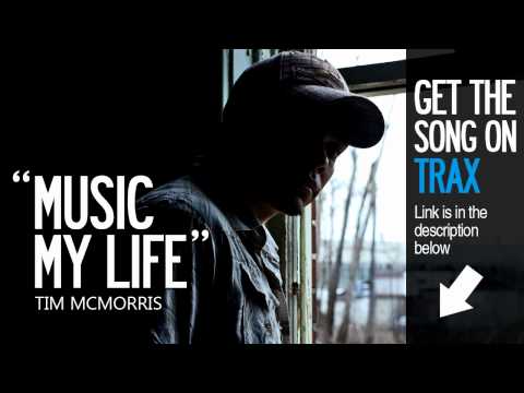 Music My Life - Tim McMorris - Now on iTunes!
