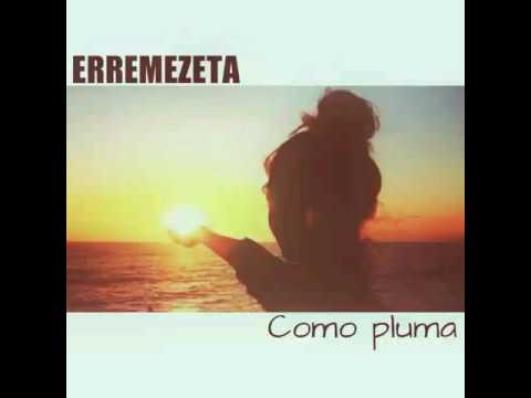 Erremezeta - Como pluma (2013)