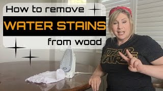 Remove Water Stains from Wood for Good!