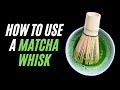 How to Use a Matcha Whisk - How to Whisk Matcha Tea