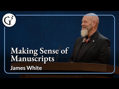 Making Sense of Manuscripts | James White