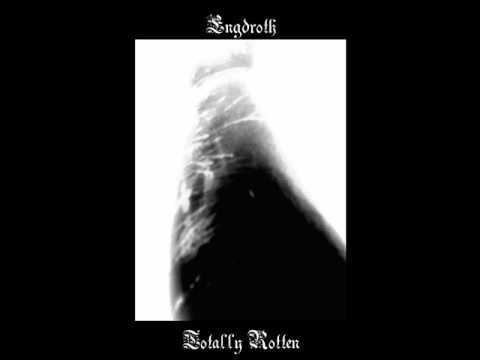 Engdroth - Totally Rotten