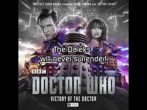 The 11th Doctor Proclamation to the Dalek - The Eleventh Doctor Chronicles: Victory of the Doctor