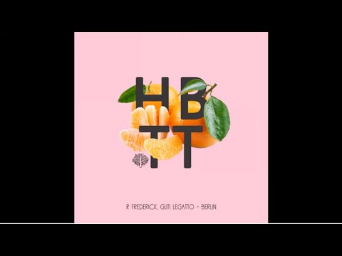 R Frederick, Guti Legatto - Berlin 🍊