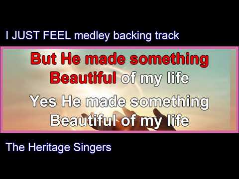 I JUST FEEL LIKE SOMETHING GOOD medley backing track The Heritage Singers