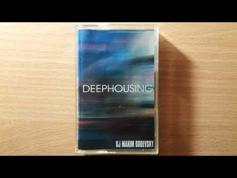DJ Maxim Odoevsky – Deephousing [2000]