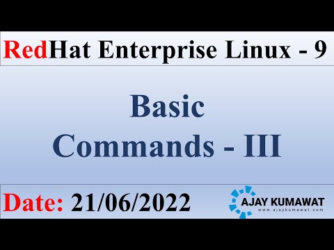 Linux Basic Commands Part I RedHat Enterprise Linux 9 RHCSA RHCE RHEL 9 Ajay Kumawat