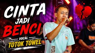 Download lagu CINTA JADI BENCI - TOTOK TOWEL - CAH BAGUS MUSIC mp3 Download lagu CINTA JADI BENCI - TOTOK TOWEL - CAH BAGUS MUSIC mp3