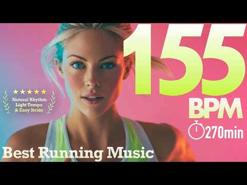 270-Minute 155BPM Running Music | Build Endurance & Stay Motivated | Long-Distance Marathon Mix