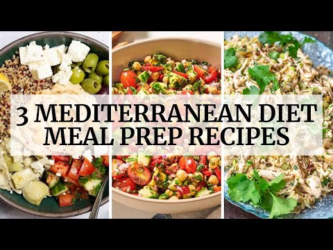 3 Mediterranean Diet Meal Prep Recipes (Meal Prep Ideas)