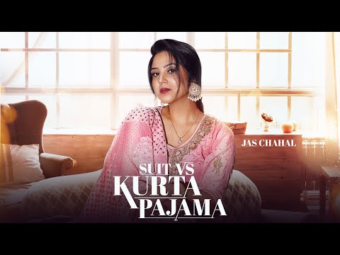 Suit VS Kurta Pajama Jas Chahal — watch video