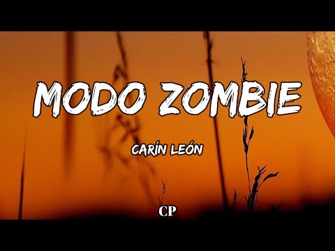 Carin Leon - Modo Zombie (LETRAS)