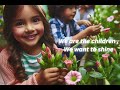 We Are The Buds In The Garden Children S Day