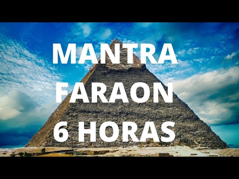 SONIDOS CON MANTRA FARAON,PARA EL DESDOBLAMIENTO ASTRAL...6 HORAS !!