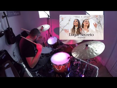 Christine D’Clario + Gabriela Rocha | Lugar Secreto | Sergio Torrens | Drum Cam | Worship Drummer
