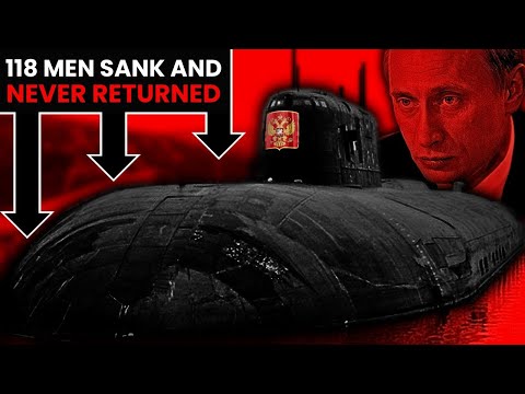 The Kursk Disaster: This Chemical Killed 118 Men!