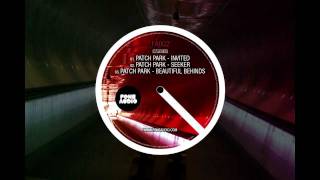 Patch Park  - Seeker (Original Mix) - Fone Audio