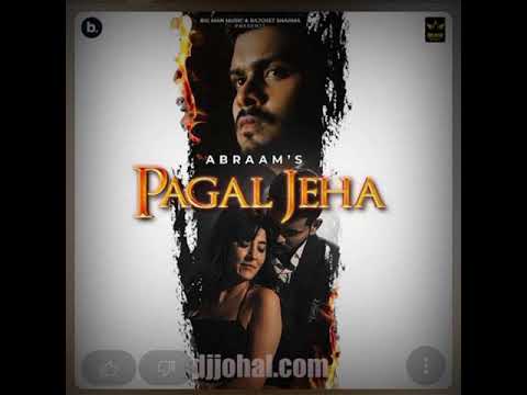 Pagal Jeha By Abraam