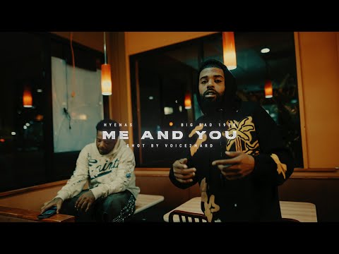 Hyenas x Big Sad 1900 - Me And You | Shot By : @Voice2hard 