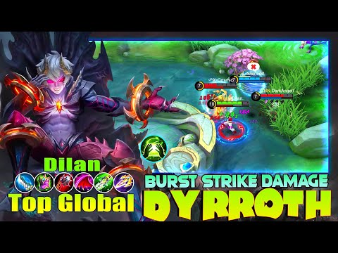 Dyrroth Burst Strike Damage! Top Global Dyrroth by Dilan ~ Mobile Legends