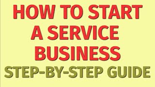 Starting a Service Business Guide | How to Start a Service Business | Service Business Ideas