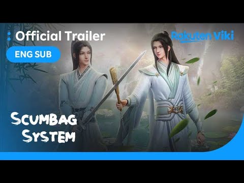 Scumbag System | TRAILER 1 | Chinese Animation