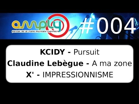 Amply l'émission #004 : KCIDY, Claudine Lebègue, X'