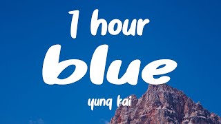 Download lagu [1 HOUR] Blue - Yung Kai (Lyrics) mp3
