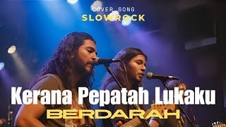 Download lagu Kerana Pepatah Lukaku Berdarah – Cover Slowrock Malaysia | Nostalgia 90an Versi Terbaru #cover  mp3