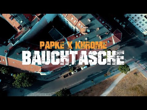 PAPKE x Khrome - BAUCHTASCHE (prod. by Obeez) Official Video