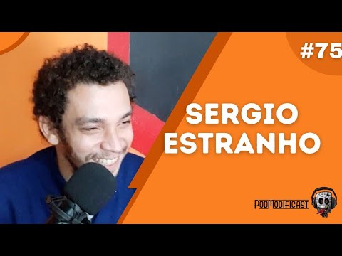 Sergio Estranho - PodModficast #75