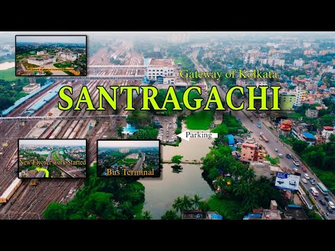 SANTRAGACHI // Gateway of Kolkata // Information video// Howrah //4k