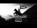 Sanakhudu Nasheed With English Subtitles Full Arabic Beautiful Nasheed
