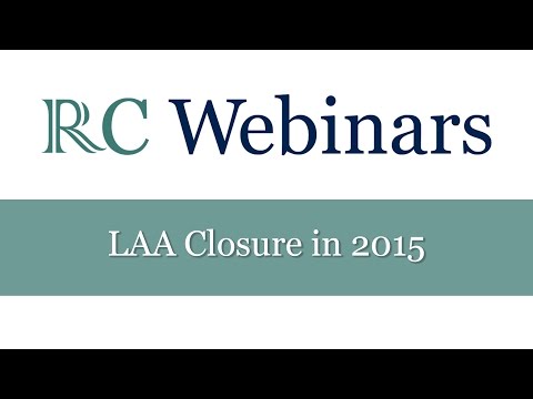 RC Webinars: LAA Closure in 2015