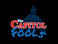 CAPITOL FOOLS