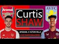 Arsenal V Aston Villa Live Watch Along (Curtis Shaw TV)