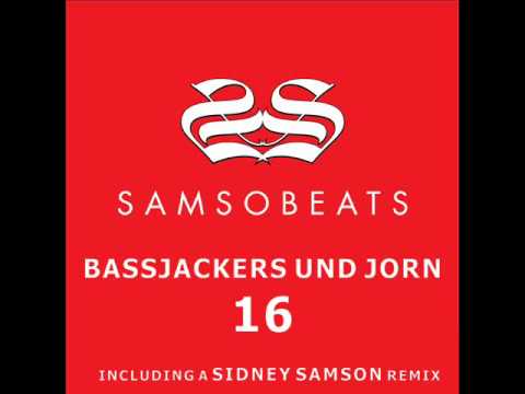 Bassjackers und Jorn - 16 (Sidney Samson remix)