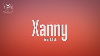 Download lagu Billie Eilish - Xanny (Lyrics) mp3 Download lagu Billie Eilish - Xanny (Lyrics) mp3