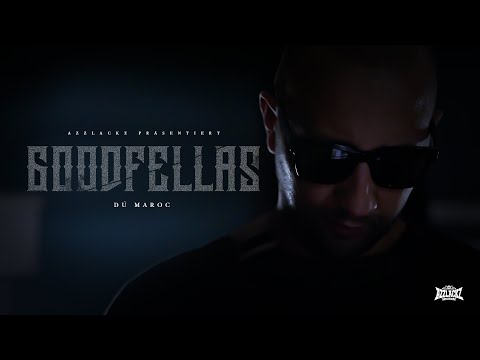 DÚ MAROC - GOODFELLAS (prod. von Chryziz & HNDRX) [Official Video]