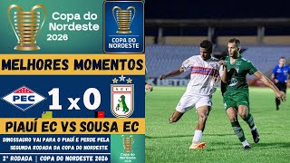 Piauí vs Sousa | Melhores Momentos | 2ª Rodada | Copa do Nordeste 2026