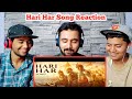 Hari Har Song Reaction | Prithviraj | Akshay Kumar | Manushi
