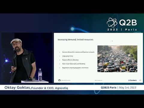 Q2B 2023 Paris | Harnessing the Power of Quantum | Oktay Goktas