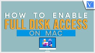 How to Enable Full Disk Access on Mac [You need to Know]