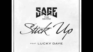Sage The Gemini - Stick Up ft (Lucky Daye)